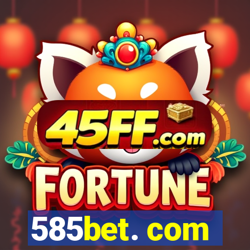 585bet. com